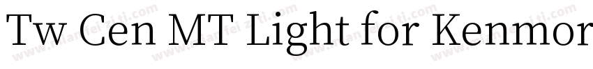 Tw Cen MT Light for Kenmore字体转换